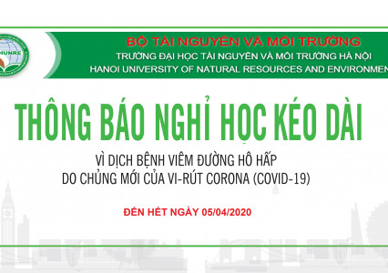 Thông báo về việc tiếp tục kéo dài thời gian trở lại trường và triển khai học tập trực tuyến qua mạng nhằm ứng phó với dịch Covid-19 (Đến hết ngày 05/04/2020)