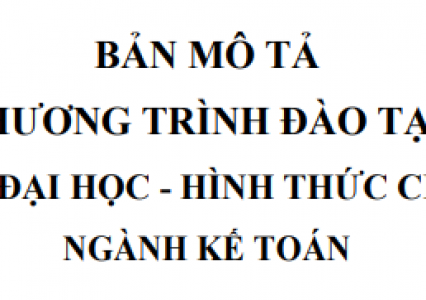 Bản mô tả chương trình đào tạo trình độ đại học - hình thức Chính quy ngành Kế toán tại Trường Đại học Tài nguyên và Môi trường Hà Nội năm 2024