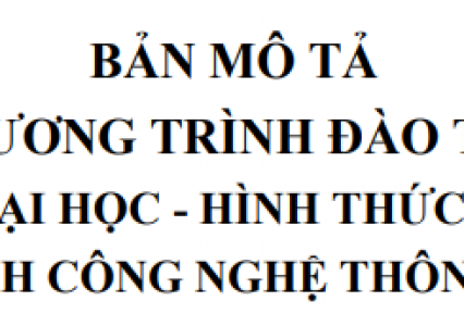Bản mô tả chương trình đào tạo trình độ đại học - hình thức Chính quy ngành Công nghệ thông tin tại Trường Đại học Tài nguyên và Môi trường Hà Nội