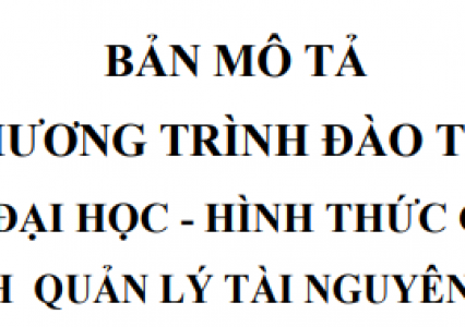 Bản mô tả chương trình đào tạo trình độ đại học - hình thức Chính quy ngành Quản lý tài nguyên nước tại Trường Đại học Tài nguyên và Môi trường Hà Nội
