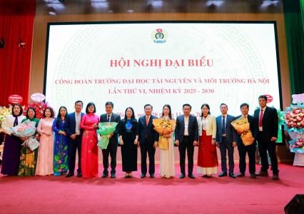 Hội nghị đại biểu Công đoàn Trường Đại học Tài nguyên và Môi trường Hà Nội lần thứ VI, nhiệm kỳ 2025 - 2030
