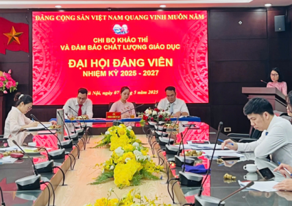 Đại hội Đảng viên Chi bộ Khảo thí và Đảm bảo chất lượng giáo dục nhiệm kỳ 2025 - 2027