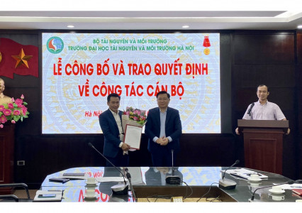 Lễ công bố và trao quyết định về công tác cán bộ Trường Đại học Tài nguyên và Môi trường Hà Nội